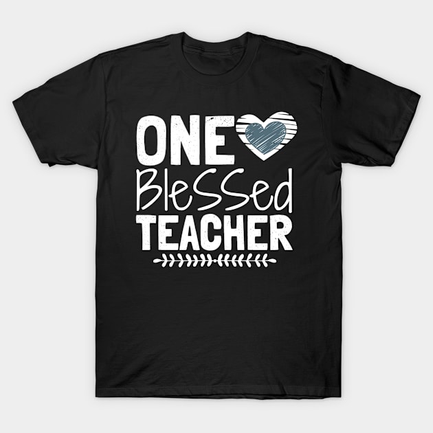 ONE BLESSED TEACHER T-Shirt by little.tunny